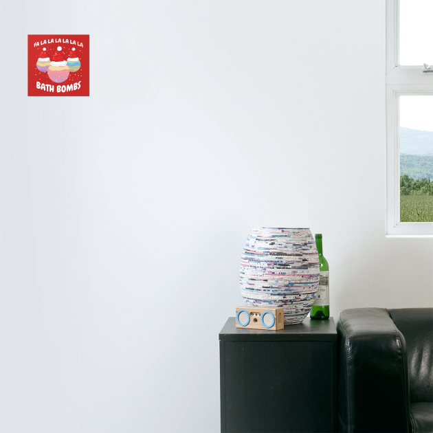 Fa La La La La La La La Bath Bombs Christmas Cheer by creative